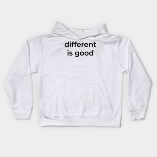 "different is good" | Urban Finery Kids Hoodie